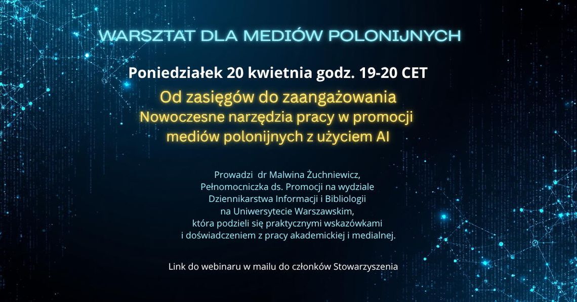 Webinary ŚSMP – rozwój kompetencji mediów polonijnych Webinary ŚSMP – rozwój kompetencji mediów polonijnych